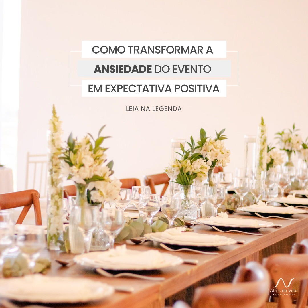 A Ansiedade do Grande Evento: Como Transformá-la em Expectativa Positiva